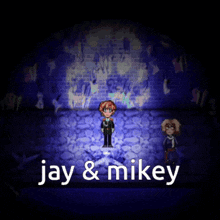 jay and mikey are standing in a dark room in a video game