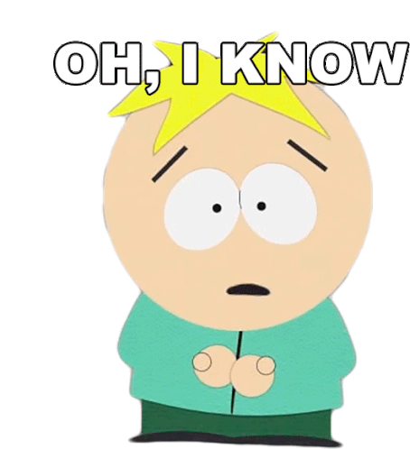 Oh I Know Butters Stotch Sticker - Oh I Know Butters Stotch South Park Stickers