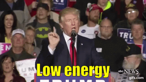 Trump Low Energy GIF - Trump Low Energy - Discover & Share GIFs