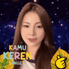 a picture of a girl with the words kamu keren banget