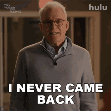 i never came back charles haden savage steve martin only murders in the building i havent been back