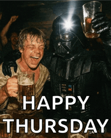 darth vader and luke skywalker drinking beer with the words happy thursday