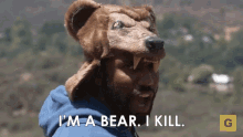 Im A Bear I Kill GIF - Im A Bear I Kill Bear GIFs