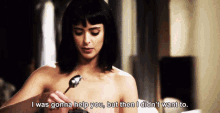 I Was Gonna Help But I Didnt Want To GIF - I Was Gonna Help But I Didnt Want To Krysten Ritter GIFs