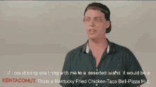 a man wearing a hat and a green shirt is talking about kentucky fried chicken taco bell pizza hut .