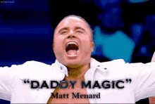 Matt Menard Daddy Magic GIF - Matt Menard Daddy Magic Matt Lee GIFs