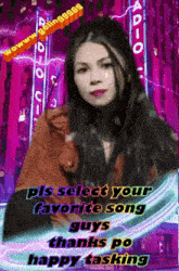 a picture of a woman with the words pls select your favorite song guys thanks po happy tasking on the bottom