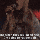 a woman with duct tape on her mouth says " me when they say i need help ( im going to residential ) "