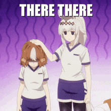 a girl is petting another girl 's head with the words `` there there '' written on it .