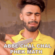 Abbe Chal Chal Phek Math Rahul Jha GIF - Abbe Chal Chal Phek Math Rahul Jha Shaitan Rahul GIFs