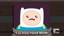 I'Ll Hug Your Mom GIF - Your Mom Adventuretime GIFs