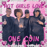 One Coin Hot Girls Love GIF - One Coin Hot Girls Love GIFs