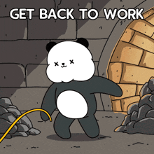 a panda bear is holding a rope and says get back to work on the bottom