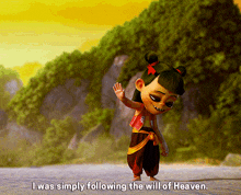 a little girl in a cartoon says " i was simply following the will of heaven "