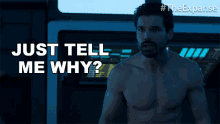 Just Tell Me Why James Holden GIF - Just Tell Me Why James Holden The Expanse GIFs