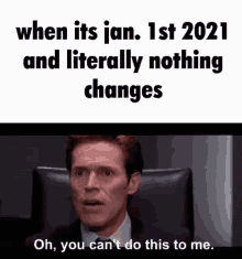 2021 Nothing Changed GIF - 2021 Nothing Changed GIFs