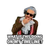 a sticker of a man in a suit with the words " what is this doing on my timeline " on it