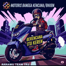 a poster for motoris bangga kencana / bkkbn shows a girl on a motorcycle
