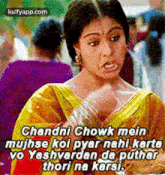 Chandni Chowk Meinmujhse Koi Pyar Nahi Kartavo Yashvardan Da Putharthori Na Karsi..Gif GIF