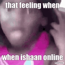 Ishaan Online That Feeling When Ishaan Online GIF