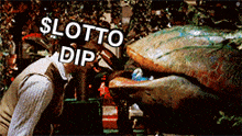 a man standing next to a monster with the words slotto dip written on it