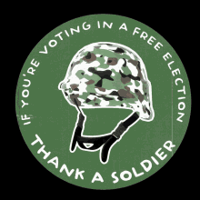Xtosaez If Youre Voting In A Free Election GIF - Xtosaez If Youre Voting In A Free Election Thank A Soldier GIFs