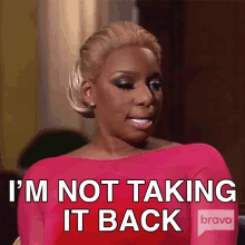 Im Not Taking It Back Real Housewives Of Atlanta GIF - Im Not Taking It Back Real Housewives Of Atlanta I Said What I Just Said GIFs