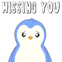 a blue and white penguin says missing you