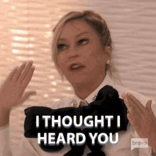 I Thought I Heard You Real Housewives Of Beverly Hills GIF - I Thought I Heard You Real Housewives Of Beverly Hills I Thought You Were There GIFs