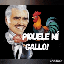 a cartoon of a man with a rooster and the words " piquele mi gallo " on the bottom