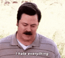 Hate Everything Ron Swanson GIF - Hate Everything Ron Swanson Parks And Rec GIFs