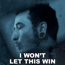 I Wont Let This Win Tyler Zanon GIF - I Wont Let This Win Tyler Zanon Youth Fountain GIFs