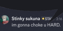 stinky sukuna im gonna choke u hard text