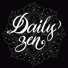 Daily Zen Zen GIF - Daily Zen Zen Zen Practice GIFs