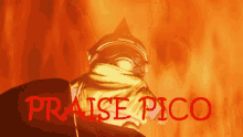 a picture of a person with the words praise pico in red