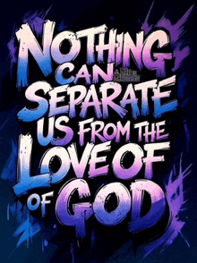 nothing can separate us from the love of god poster