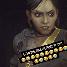 a picture of a woman with a caption that says " even she was weirded tf out " on it