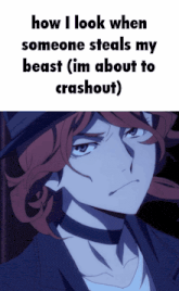 a picture of a person with the words how i look when someone steals my beast
