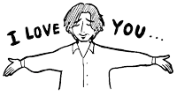 a black and white drawing of a man with his arms outstretched and the words i love you