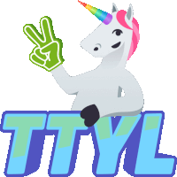 Ttyl Unicorn Life Sticker - Ttyl Unicorn Life Joypixels Stickers