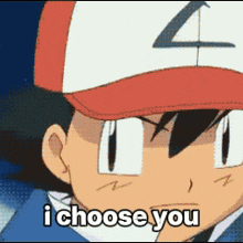 a cartoon character says i choose you while wearing a red and white hat