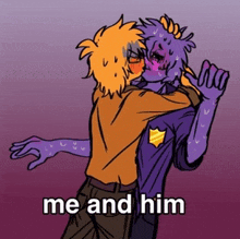 a cartoon of a man kissing another man with the words me and him behind them