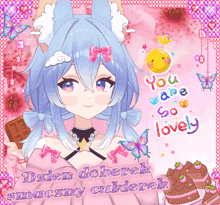 a greeting card with a girl with blue hair and the words you are so lovely