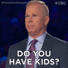 Do You Have Kids Gerry Dee GIF - Do You Have Kids Gerry Dee Family Feud Canada GIFs