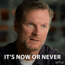 It'S Now Or Never Dale Earnhardt Jr GIF