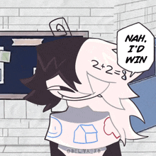 nah i 'd win is written on a cartoon character 's head