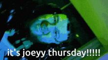 Joeyy Thursday GIF - Joeyy Thursday GIFs