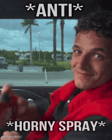a man in a red jacket is driving a car and the caption says " anti horny spray "