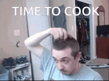 a man shaves his head with the words time to cook written above him