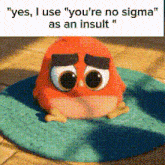 Brainrot Sigma GIF - Brainrot Sigma Yes I Use You'Re No Sigma As An Insult GIFs